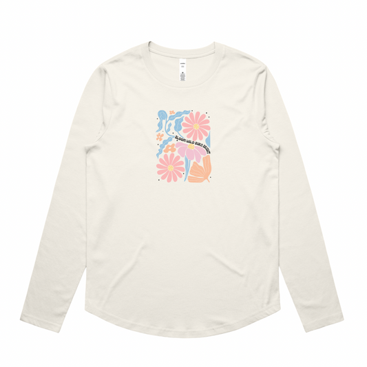 “Bloom Wild Burn Bright” Long Sleeve