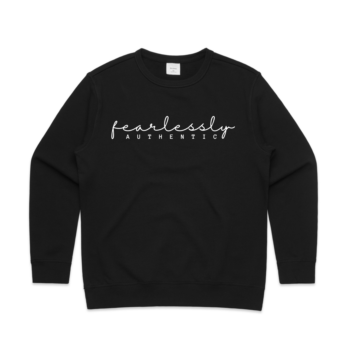 Fearlessly Authentic in white text on a black crew neck jumper