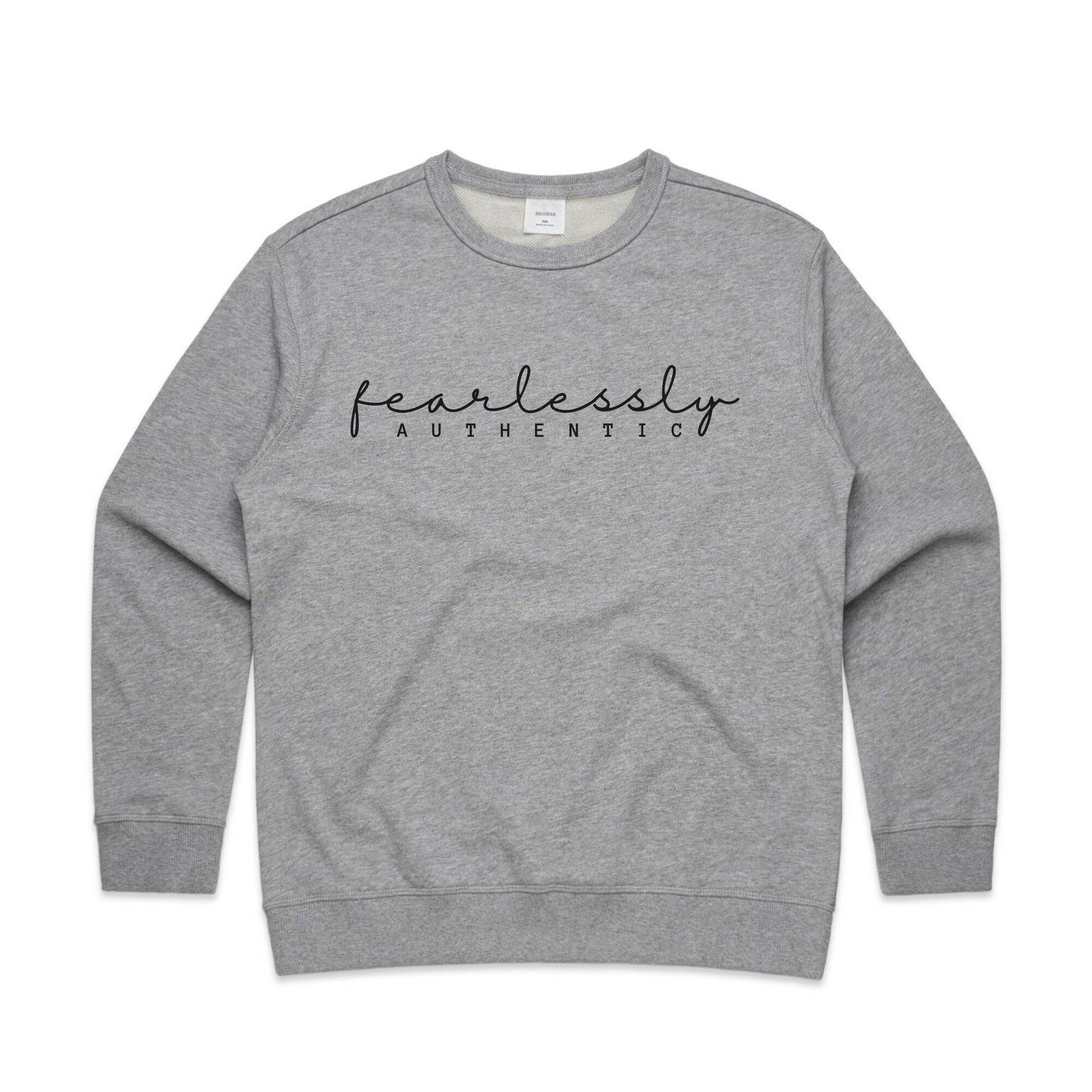 Fearlessly Authentic in black text on a grey crew neck jumper