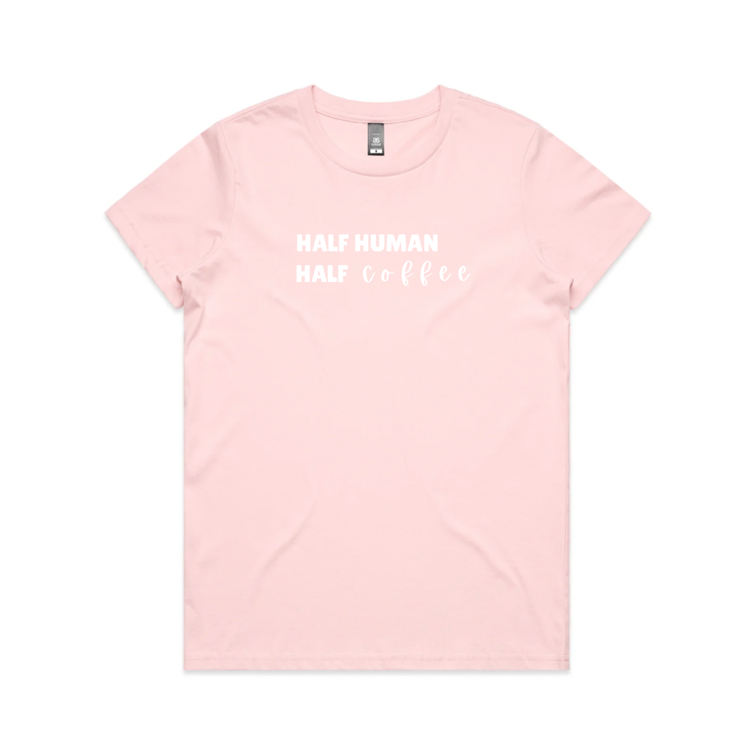 ‘Half Human Half Coffee’ Tee